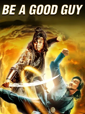 Feature image ✅ Download Be a Good Guy (2022) WEB-DL Full Movie Multi Audio {Hindi + Chinese + Tamil + Telugu} 480p & 720p & 1080p Qualities. This is a Chinese Hindi...