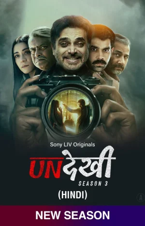 Feature image ✅Download Undekhi (2024) Season 3 Hindi WEB Series Complete All Episodes Available in 480p & 720p & 1080p qualities. This SonyLIV Original WEB Series is...