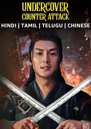 Feature image ✅Download Undercover Counter Attack (2022) WEB-DL Full Movie Multi Audio {Hindi + Chinese + Tamil + Telugu} 480p & 720p & 1080p Qualities. This is a Chinese...